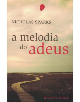 A Melodia do Adeus | de Nicholas Sparks