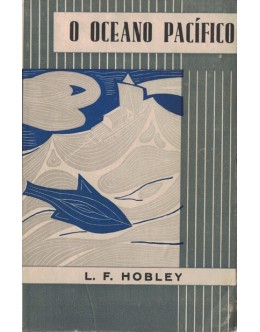 O Oceano Pacífico | de L. F. Hobley