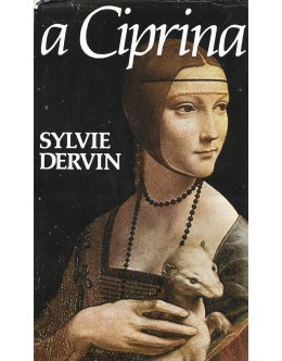 A Ciprina | de Sylvie Dervin