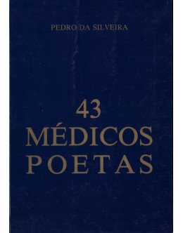 43 Médicos Poetas | de Pedro da Silveira