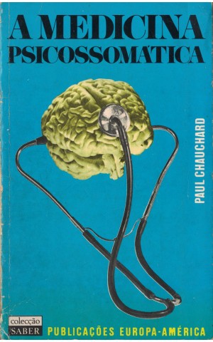 A Medicina Psicossomática | de Paul Chauchard