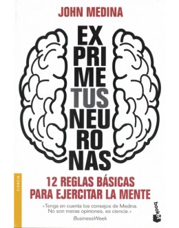 Exprime Tus Neuronas | de John Medina