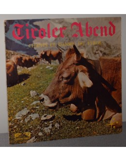 Heimatgruppe Bichlbach | Tiroler Abend - Chants et Danses du Tyrol [LP]