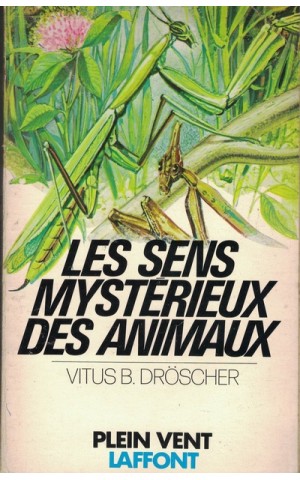 Les Sens Mystérieux des Animaux | de Vitus B. Dröscher