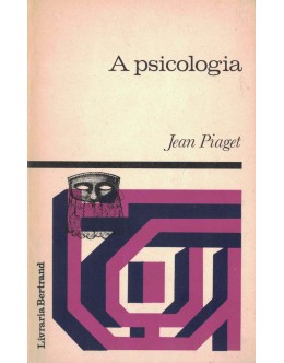 A Psicologia | de Jean Piaget