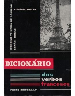 Dicionário dos Verbos Franceses | de Virgínia Motta, Irondino Teixeira de Aguilar e Ernâni Rosas
