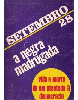 Setembro 28 - A Negra Madrugada | de Amadeu José de Freitas e Flamarion Cruz