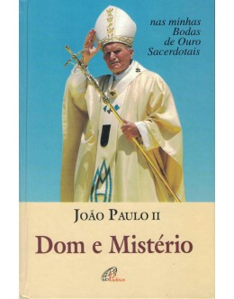 Dom e Mistério | de João Paulo II