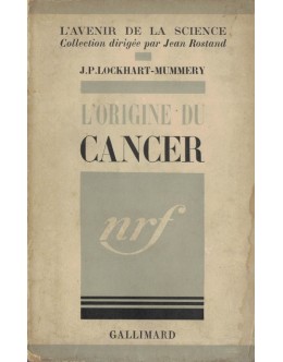 L'Origine du Cancer | de J. P. Lockhart-Mummery
