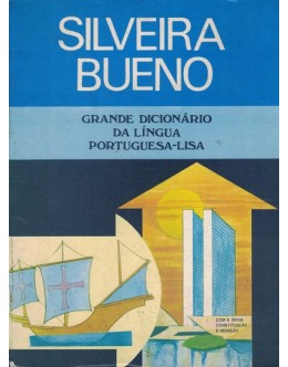 Grande Dicionário da Língua Portuguesa-Lisa | de Silveira Bueno