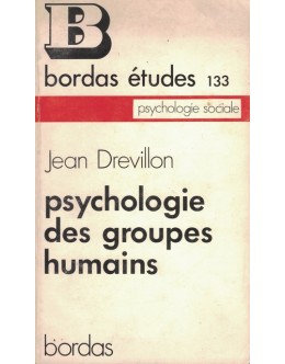 Psychologie des Groupes Humains | de Jean Drevillon