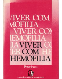 Viver Com Hemofilia | de Peter Jones