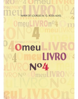 O Meu Livro N.º 4 | de Maria de Lourdes M. G. Rosa Alves