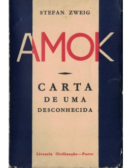 Amok / Carta de uma Desconhecida / A Colecção Invisível | de Stefan Zweig