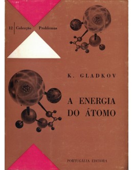 A Energia do Átomo | de K. Gladkov