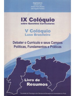 IX Colóquio Sobre Questões Curriculares / V Colóquio Luso Brasileiro