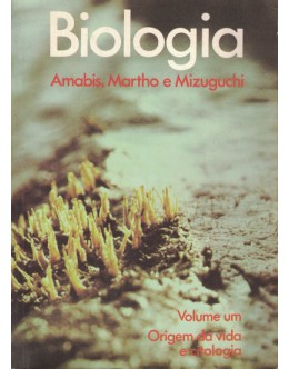 Biologia - Volume 1 | de José Mariano Amabis, Gilberto Rodrigues Martho e Yoshito Mizuguchi