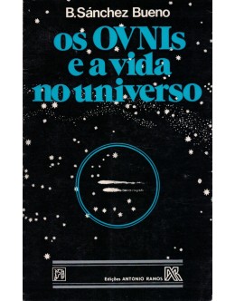 Os OVNIs e a Vida no Universo | de B. Sánchez Bueno