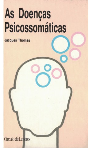 As Doenças Psicossomáticas | de Jacques Thomas