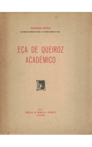 Eça de Queiroz Académico | de Joaquim Leitão