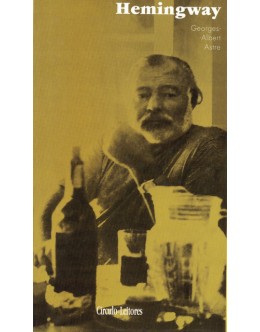 Hemingway | de Georges-Albert Astre