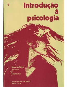 Introdução à Psicologia | de Maria Antónia Abrunhosa e Miguel Leitão