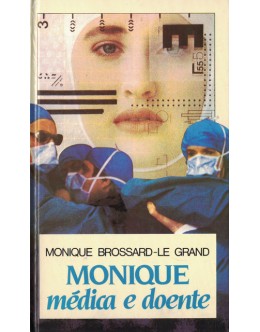 Monique Médica e Doente | de Monique Brossard-Le Grand