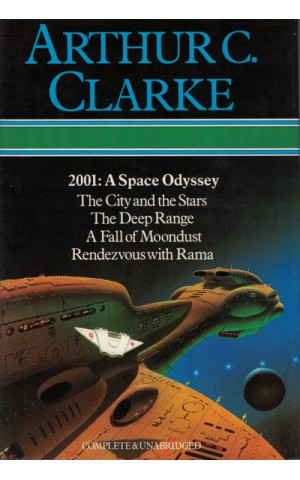 2001: A Space Odyssey / The City and the Stars / The Deep Range / A Fall of Moondust / Rendezvous with Rama | de Arthur C. Clarke