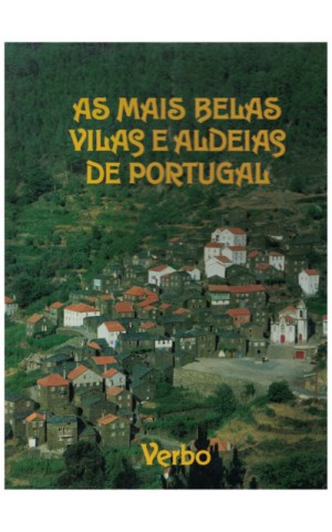 As Mais Belas Vilas e Aldeias de Portugal | de Júlio Gil e Augusto Cabrita