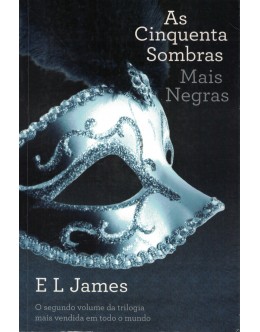 As Cinquenta Sombras Mais Negras | de E. L. James