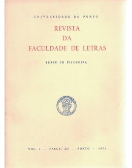 Revista da Faculdade de Letras - Série de Filosofia - Vol. I -  Fascs. 2/3 - 1971