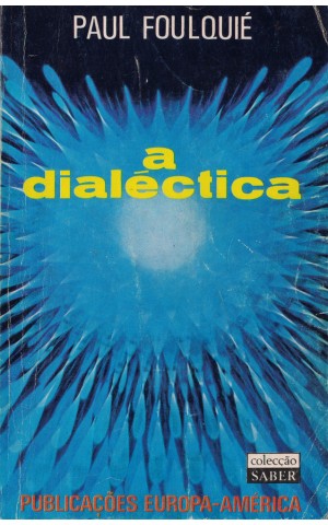 A Dialéctica | de Paul Foulquié