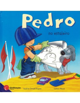 Pedro no Estaleiro | de Sandrine Deredel Rogeon e Gustavo Mazali