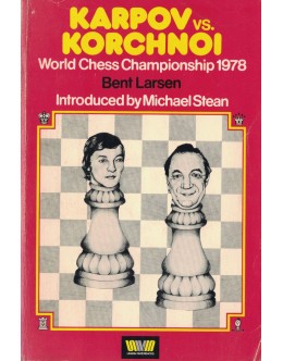 Karpov vs. Korchnoi – World Chess Championship 1978 | de Bent Larsen