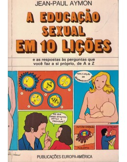 A Educação Sexual em 10 Lições | de Jean-Paul Aymon