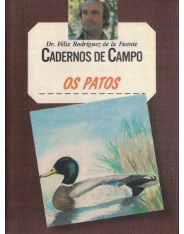 Cadernos de Campo: Os Patos | de Félix Rodríguez de la Fuente