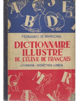 Dictionnaire Illustré de l'Élève de Français | de Fernando de Pamplona