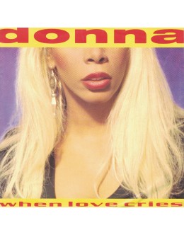 Donna Summer | When Love Cries [Single]