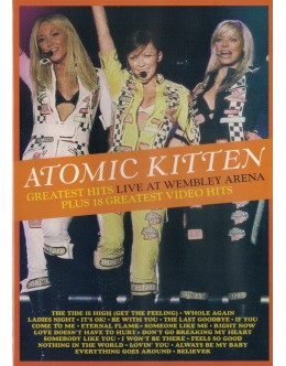 Atomic Kitten | Greatest Hits Live at Wembley Arena Plus 18 Greatest Video Hits [DVD]