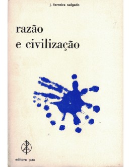 Razão e Civilização | de J. Ferreira Salgado