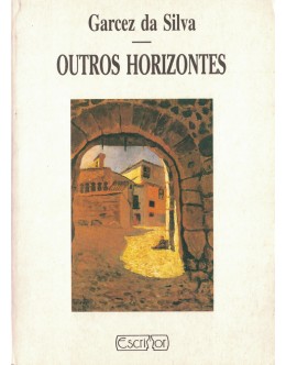 Outros Horizontes | de Garcez da Silva