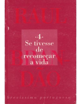 Se Tivesse de Recomeçar a Vida | de Raul Brandão