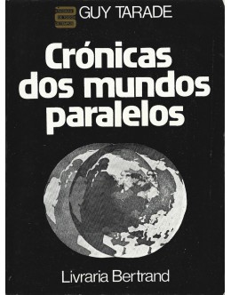 Crónicas dos Mundos Paralelos | de Guy Tarade