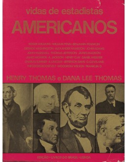 Vidas de Estadistas Americanos | de Henry Thomas e Dana Lee Thomas