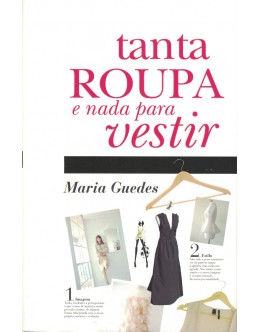 Tanta Roupa e Nada Para Vestir | de Maria Guedes