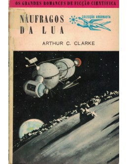 Náufragos da Lua | de Arthur C. Clarke