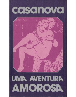 Uma Aventura Amorosa | de Casanova