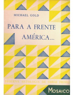 Para a Frente, América... | de Michael Gold