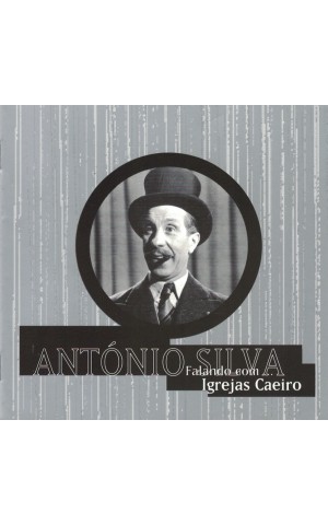 António Silva | Falando Com... Igrejas Caeiro [CD]