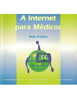 A Internet Para Médicos - Guia Prático | de Vários Autores